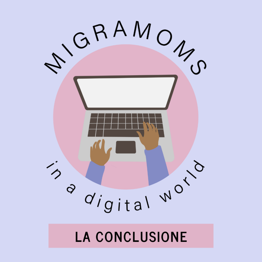 Migramoms in a digital world: la conclusione