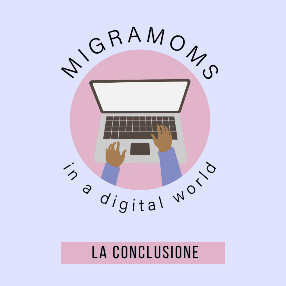 Migramoms in a digital world: la conclusione
